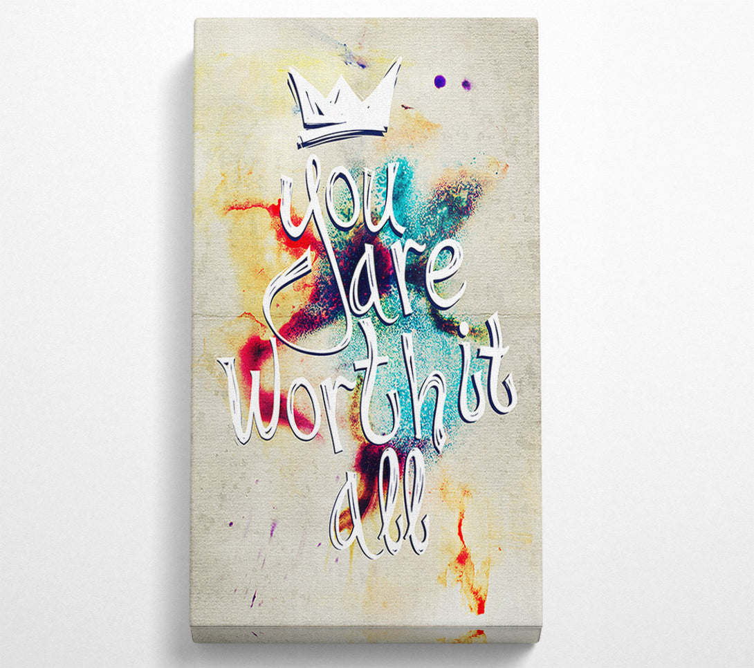  A Canvas Print of You Are Worth It Canvas Art