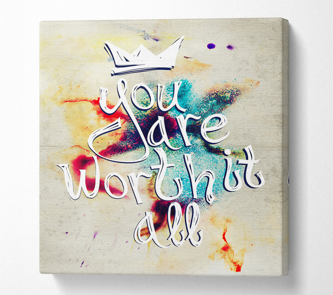  A Canvas Print of You Are Worth It Canvas Art