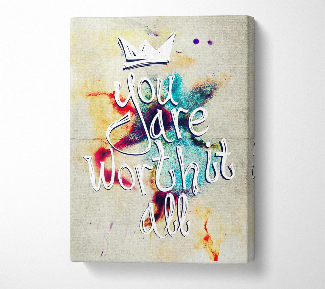  A Canvas Print of You Are Worth It Canvas Art