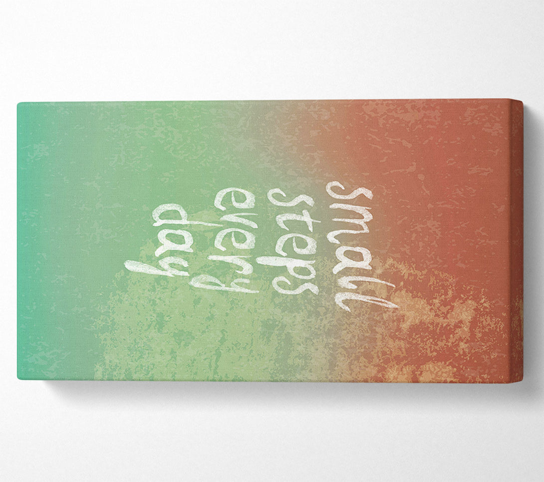  A Canvas Print of Small Steps Every Day Canvas Art