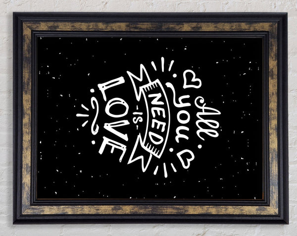 All You Need Is Love 1 Framed Print