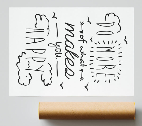 Do More Of What Makes You Happy 1 Giclee Print