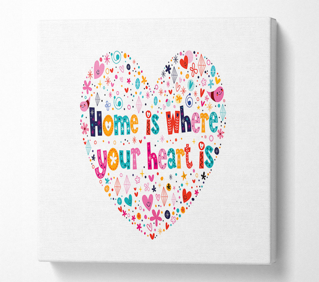  A Canvas Print of Home Is where Your Heart Is Canvas Art