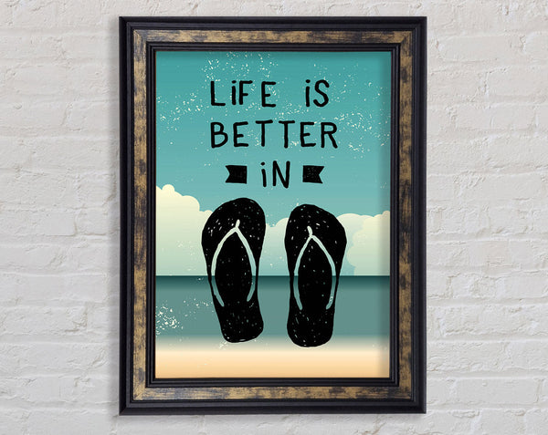 Life Is Better In Framed Print