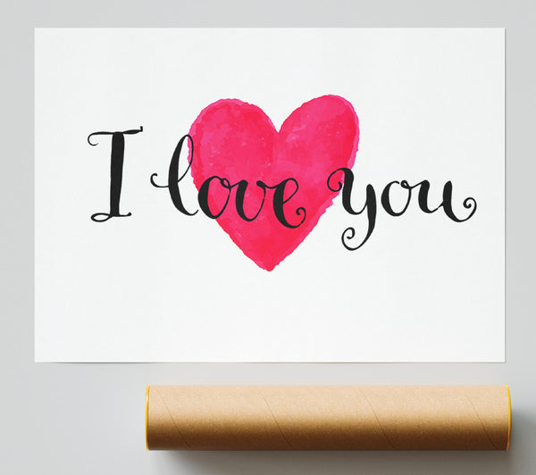 I Love You Poster