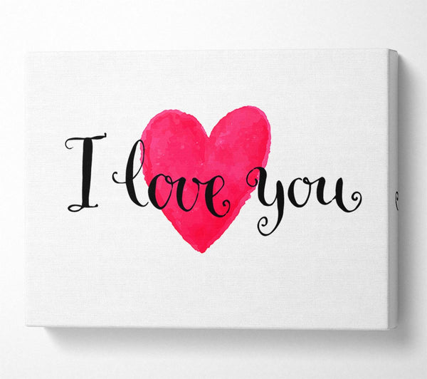  A Canvas Print of I Love You Canvas Wall Art