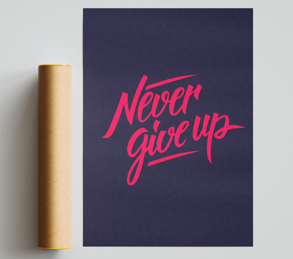 Never Give Up 1 Giclee Print