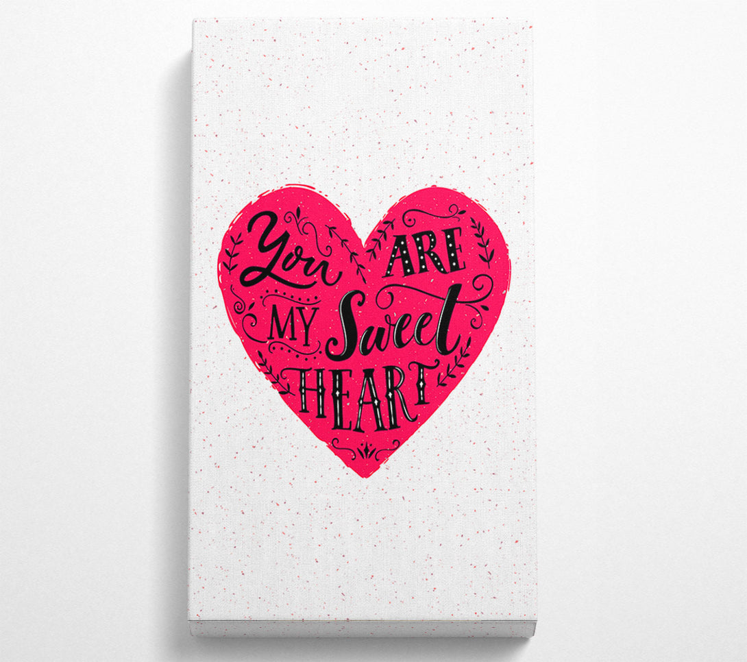  A Canvas Print of You Are My Sweet Heart Canvas Wall Art
