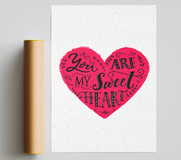 You Are My Sweet Heart Giclee Print