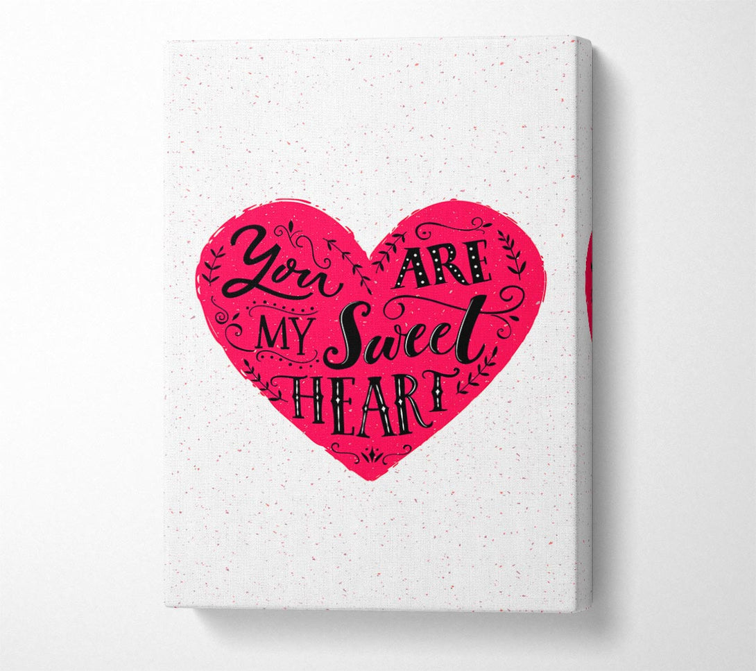  A Canvas Print of You Are My Sweet Heart Canvas Wall Art