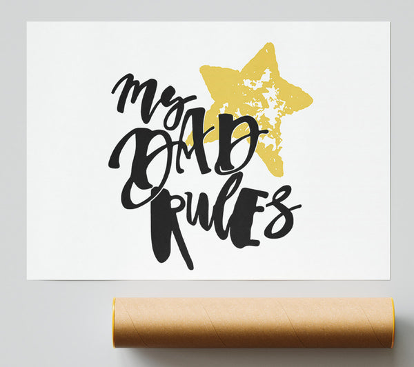 My Dad Rules Giclee Print