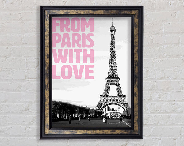From Paris With Love Framed Print