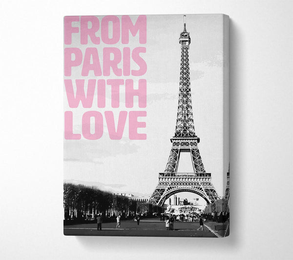  A Canvas Print of From Paris With Love Canvas Print