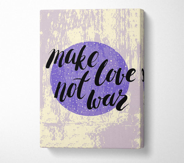  A Canvas Print of Make Love Not War Canvas Art