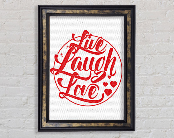 Live Laugh Love 1 Framed Print