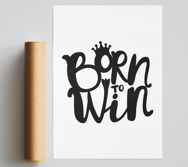 Born To Win Giclee Print