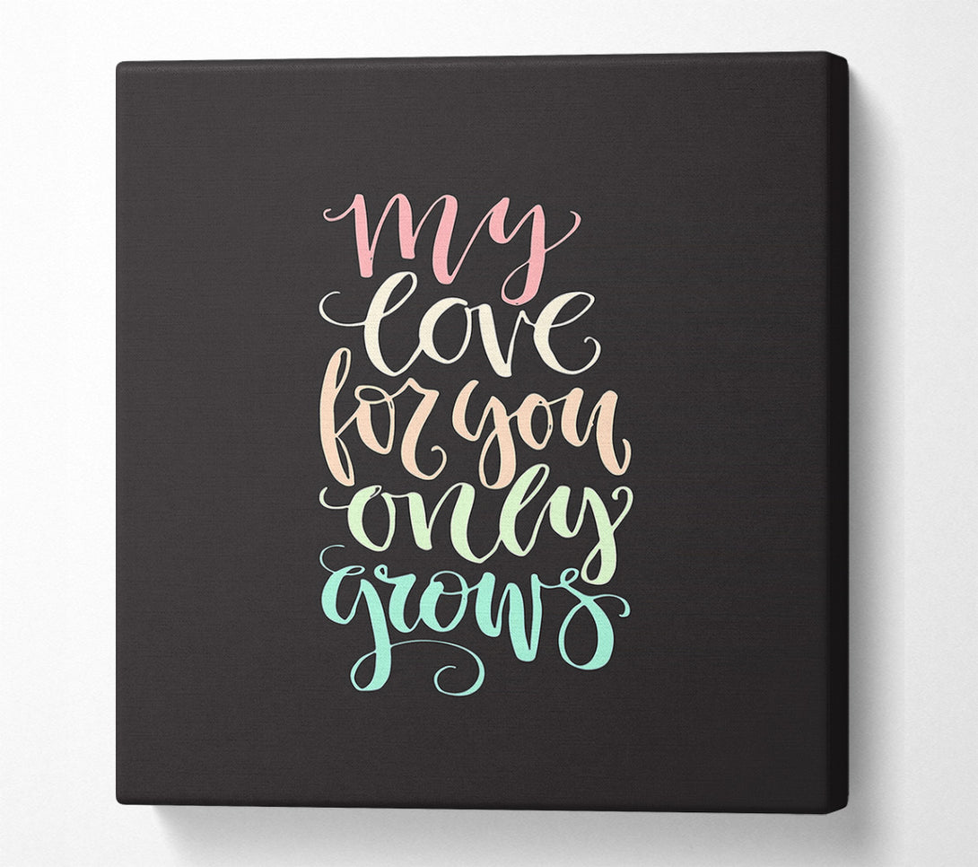  A Canvas Print of My Love For You Canvas Wall Art
