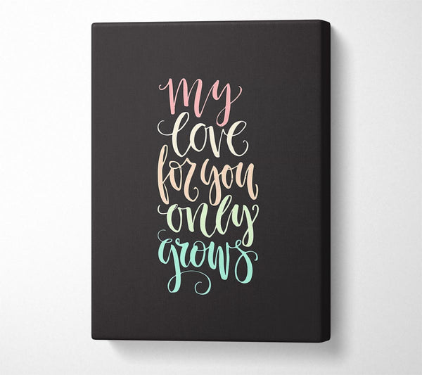  A Canvas Print of My Love For You Canvas Wall Art