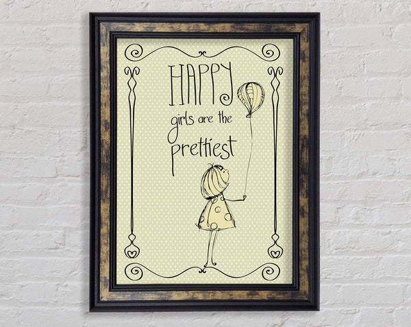 Happy Girls Are The prettiest Framed Print