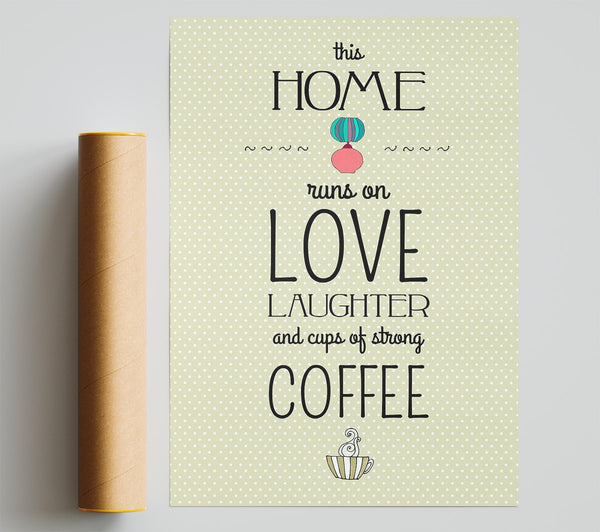 This Home Runs On Love Print