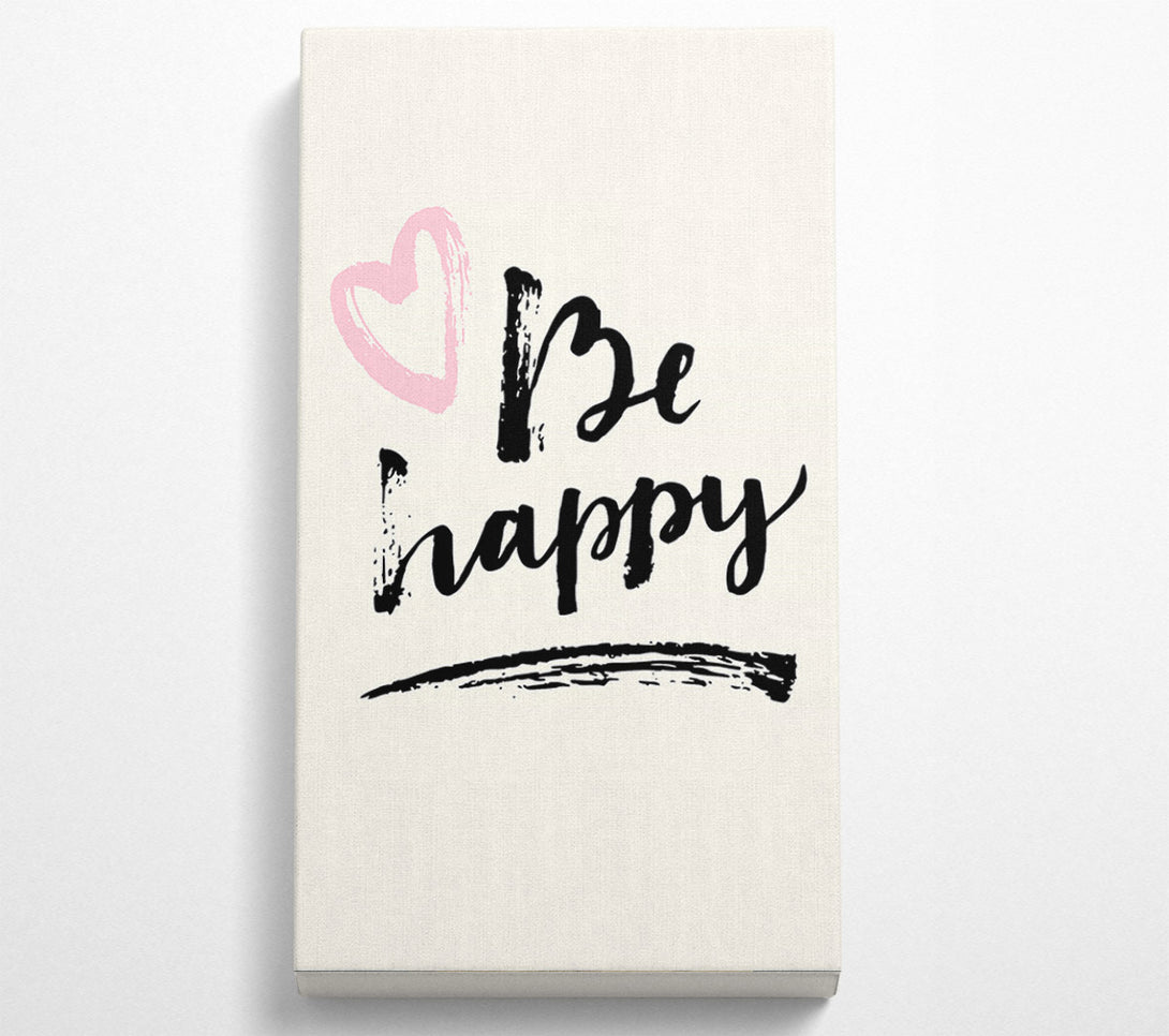  A Canvas Print of Be Happy 1 Canvas Art