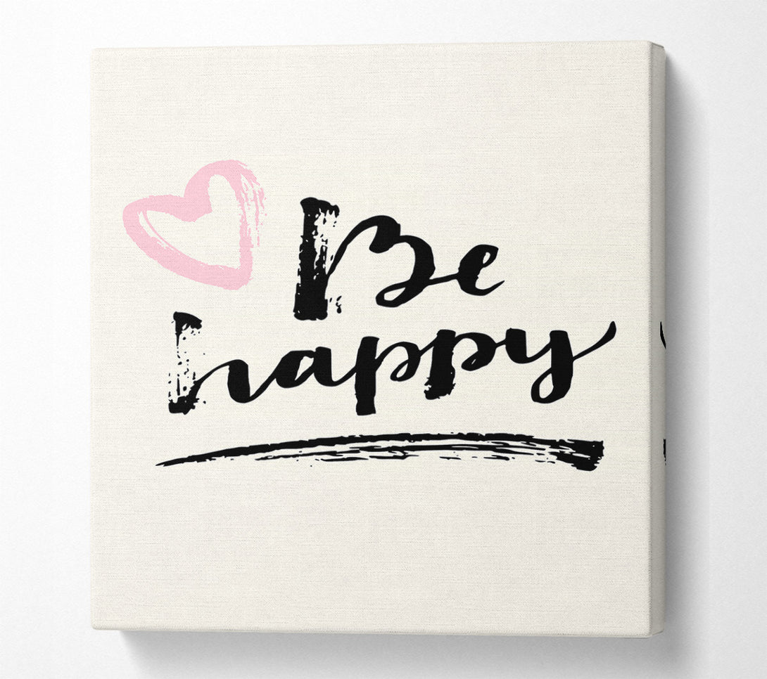  A Canvas Print of Be Happy 1 Canvas Art