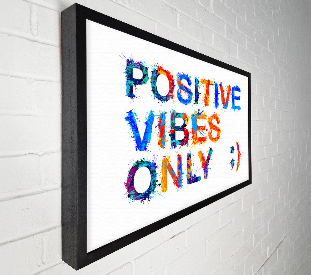  A Canvas Print of Positive Vibes Only Canvas Art