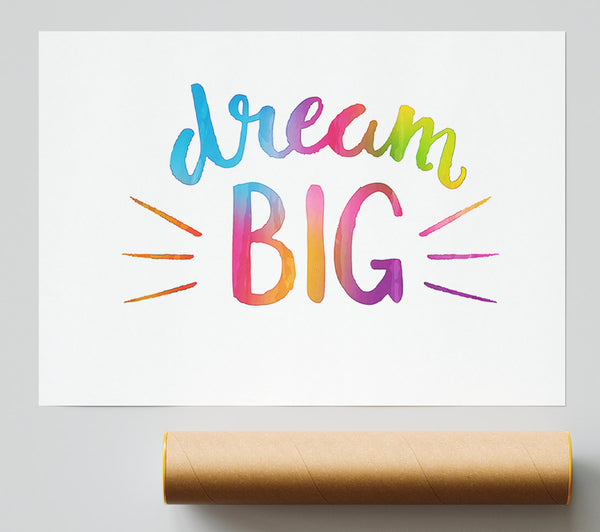 Dream Big Print