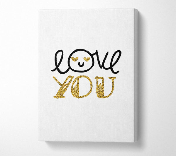  A Canvas Print of Love You 1 Canvas Print