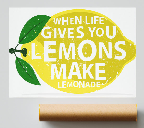 When Life Gives You Lemons 1 Print