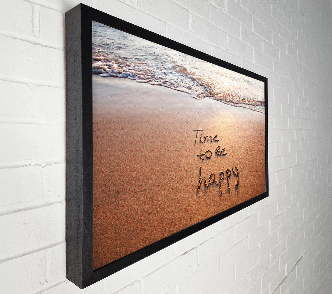  A Canvas Print of Time To Be Happy Canvas Print