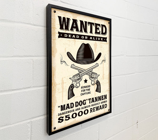 Mad Dog Wanted Dead Or Alive