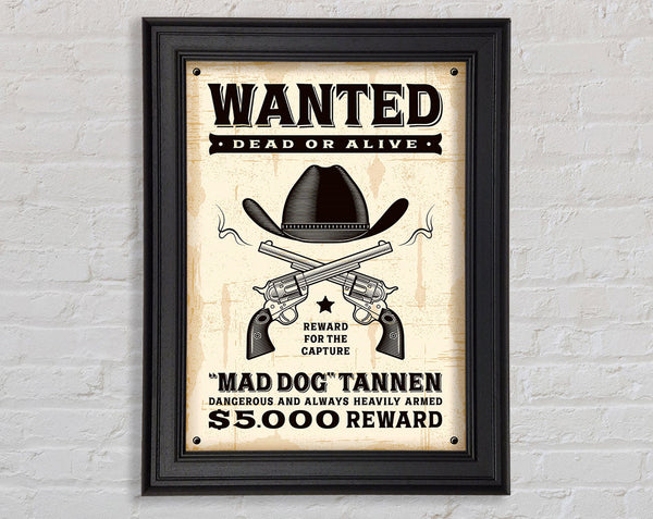 Mad Dog gesucht – tot oder lebendig