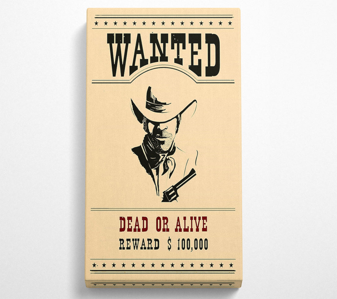  A Canvas Print of Wanted Dead Or Alive Canvas Print