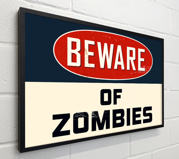 Beware Of Zombies