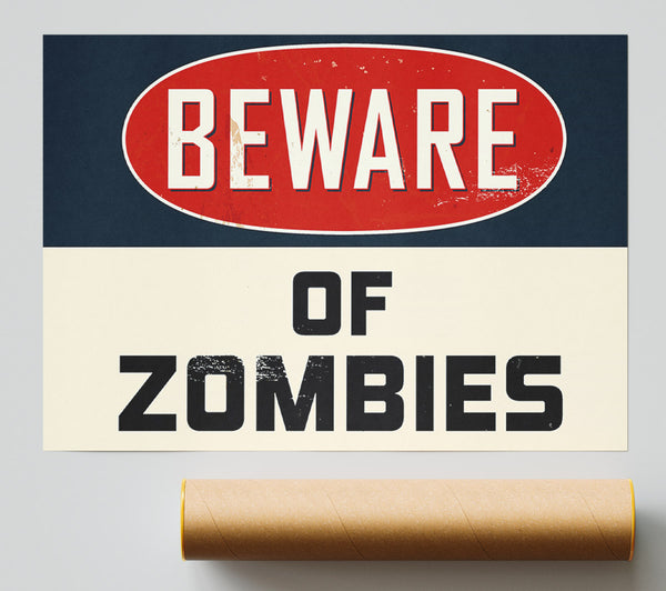 Beware Of Zombies Poster