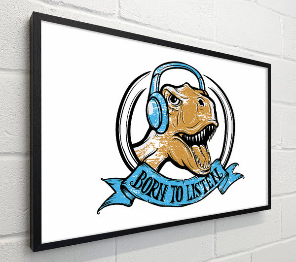 Born To Listen To
