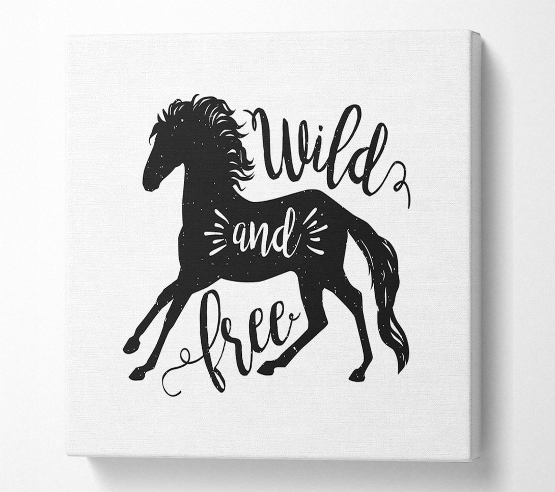  A Canvas Print of Wild And Free Like A Horse Canvas Print