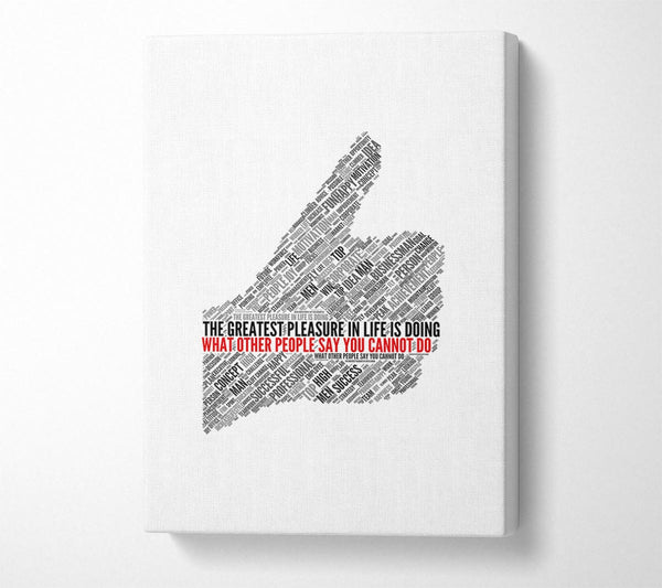  A Canvas Print of The Greatest Pleasure In Life 2 Canvas Wall Art