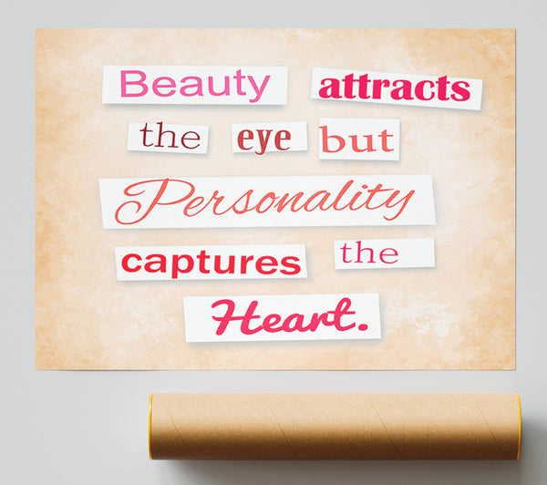Beauty Attracts The Eye But Print