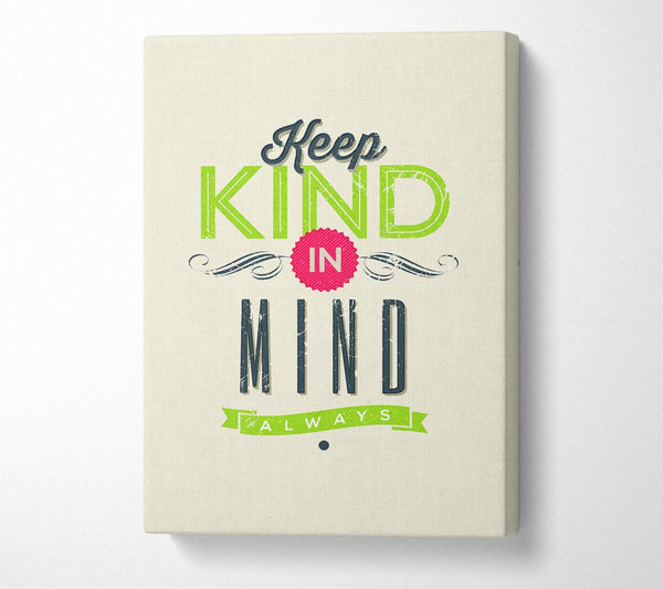  A Canvas Print of Keep Kind In Mind Canvas Art