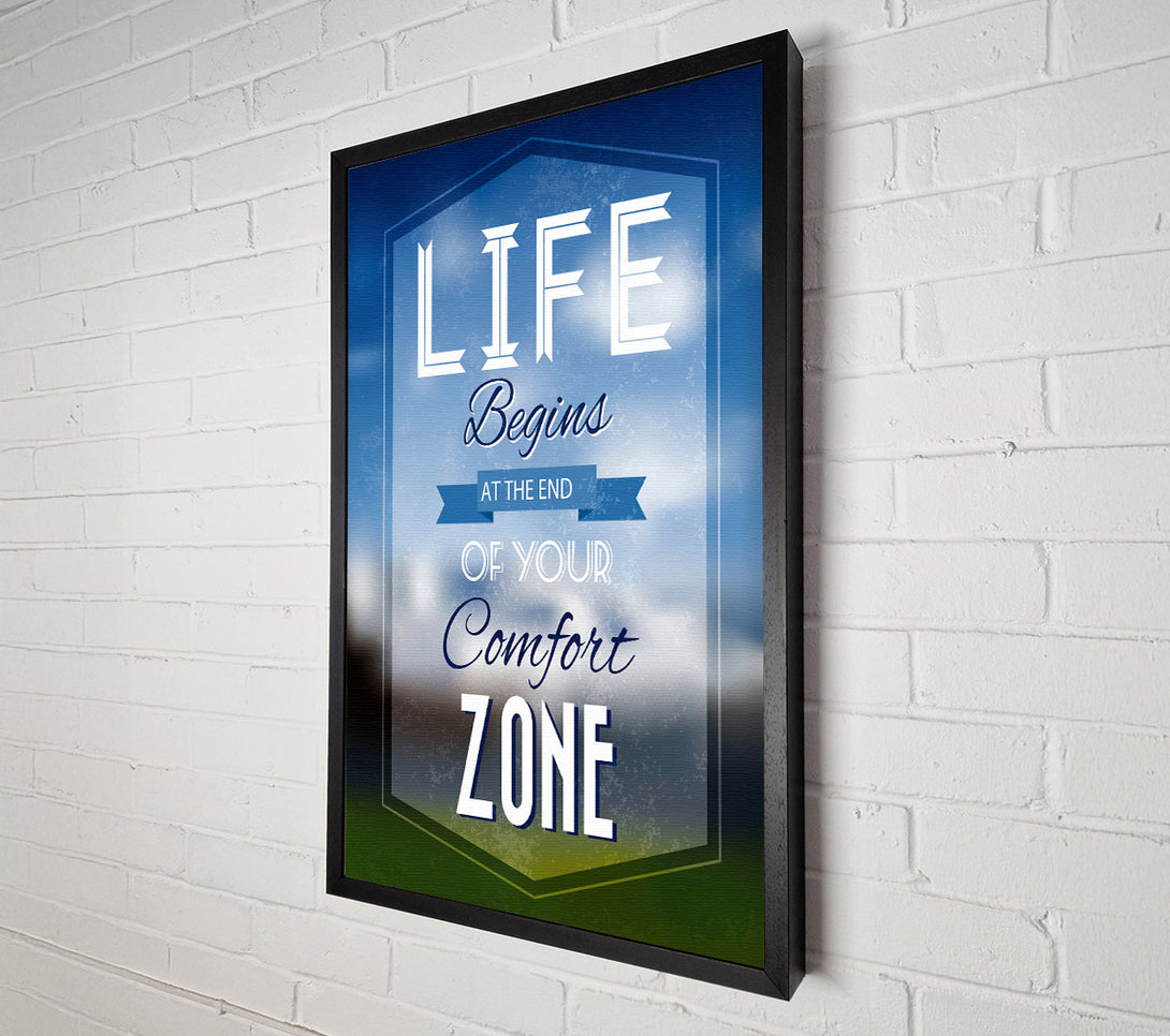  A Canvas Print of Life Begins Comfort Zone Canvas Art