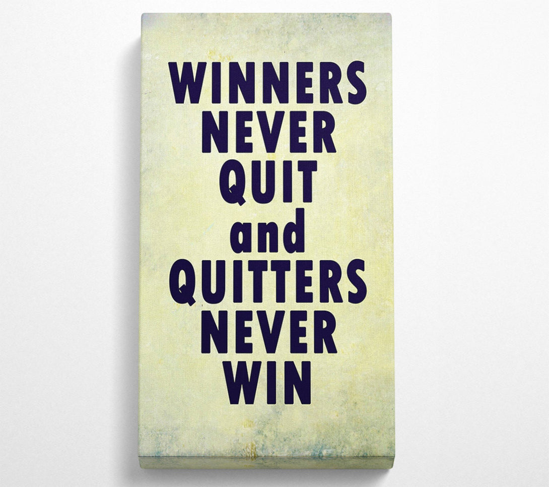  A Canvas Print of Winners Never Quit Canvas Print