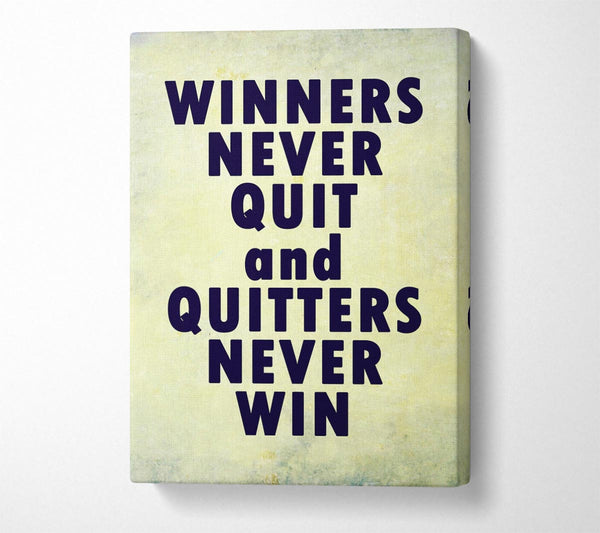  A Canvas Print of Winners Never Quit Canvas Print