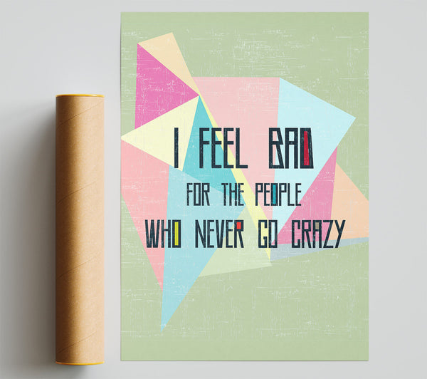 I Feel Bad For The People Giclee Print