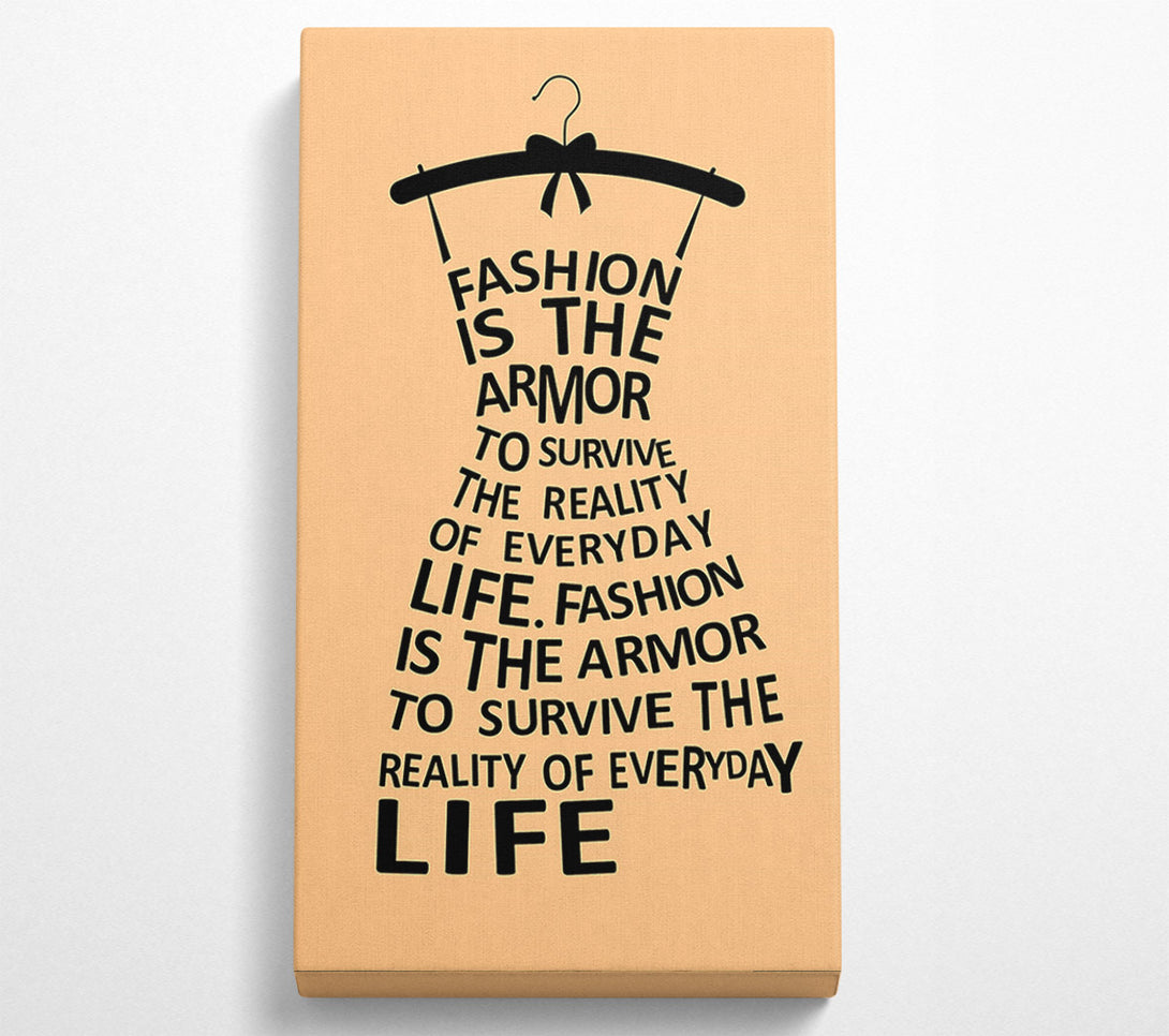  A Canvas Print of Fashion Is The Armor Canvas Print