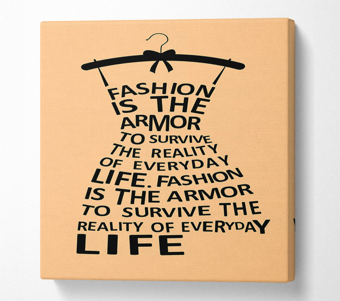  A Canvas Print of Fashion Is The Armor Canvas Print