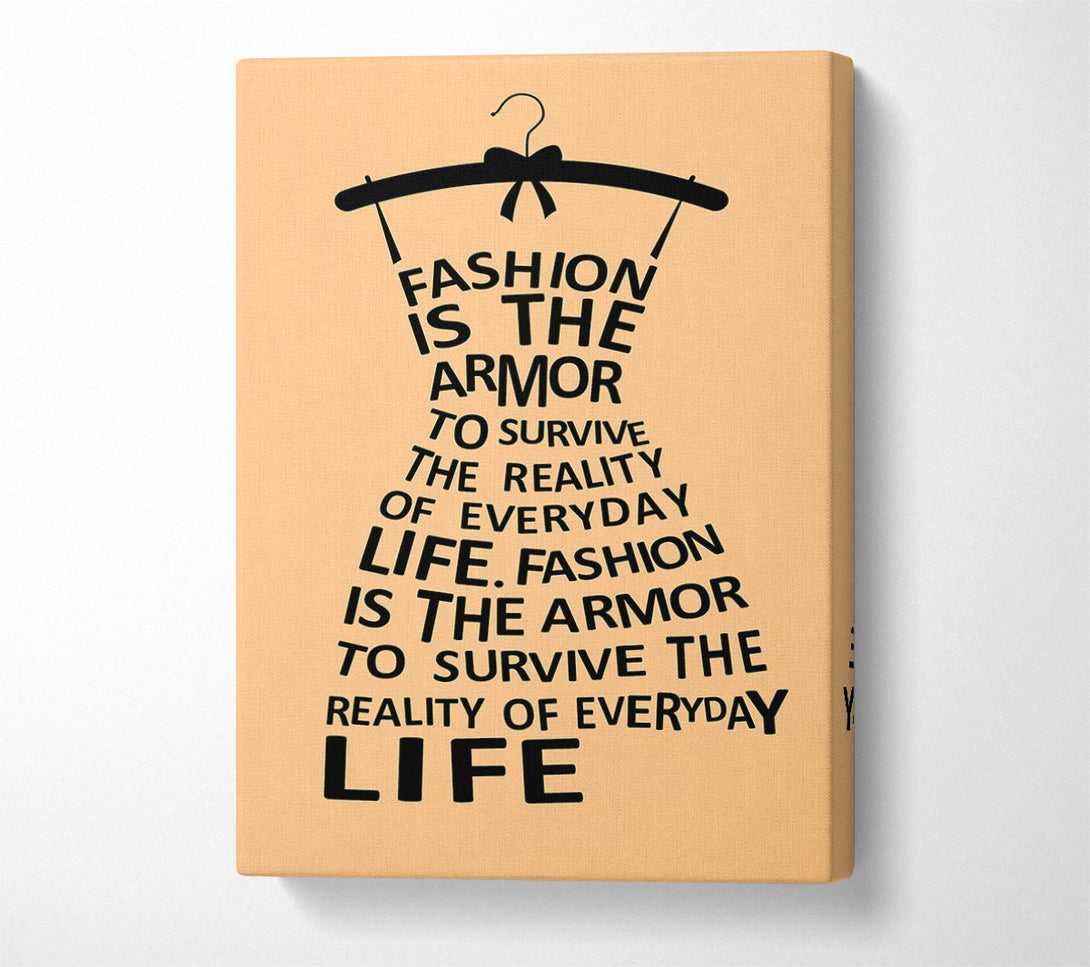  A Canvas Print of Fashion Is The Armor Canvas Print