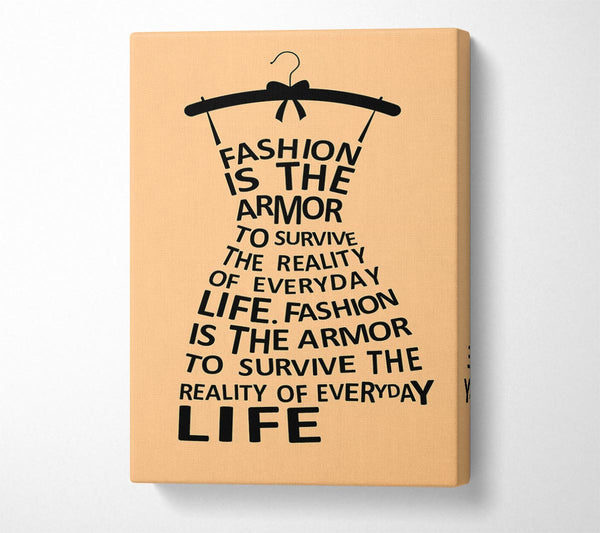  A Canvas Print of Fashion Is The Armor Canvas Print