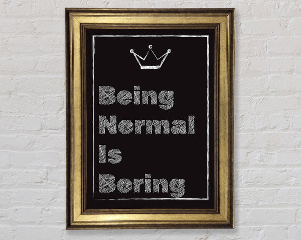 Normal zu sein ist langweilig